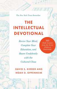 The Intellectual Devotional Revive Your Mind, Complete Your Education, and Roam Confidently with the Cultured Class