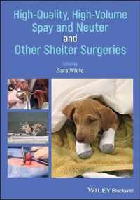 HighQuality, HighVolume Spay and Neuter and Other Shelter Surgeries