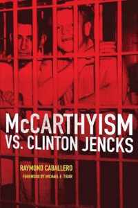 McCarthyism vs. Clinton Jencks