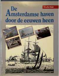 De Amsterdamse haven door de eeuwen heen