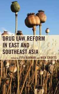 Drug Law Reform in East and Southeast Asia