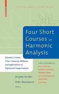 Four Short Courses on Harmonic Analysis