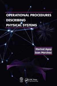 Operational Procedures Describing Physical Systems