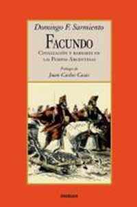 Facundo - Civilizacion Y Barbarie