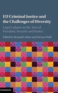 Eu Criminal Justice and the Challenges of Diversity