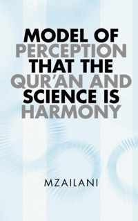 Model of Perception That the Qur'an and Science Is Harmony