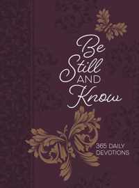 365 Daily Devotions: Be Still and Know