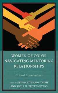 Women of Color Navigating Mentoring Relationships