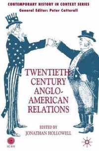 Twentieth-Century Anglo-American Relations