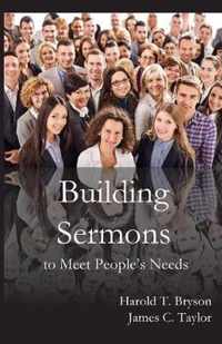 Building Sermons to Meet People's Needs