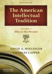 The American Intellectual Tradition Volume II