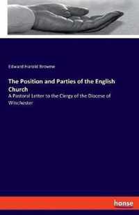 The Position and Parties of the English Church