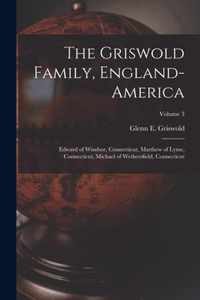 The Griswold Family, England-America