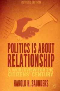 Politics Is About Relationship