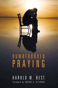 Dumbfounded Praying