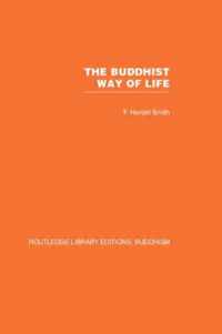 The Buddhist Way of Life