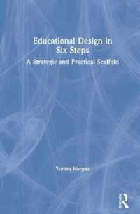 Educational Design in Six Steps