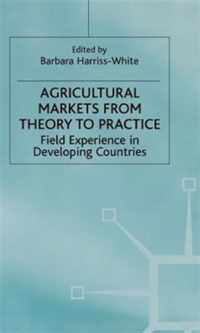 Agricultural Markets from Theory to Practice