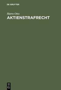 Aktienstrafrecht: Erlauterungen Zu Den  399-410 Aktg (Sonderausgabe Der Kommentierung Der  399-410 Aktg Aus