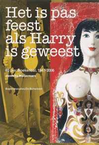 Het is pas feest als Harry is geweest