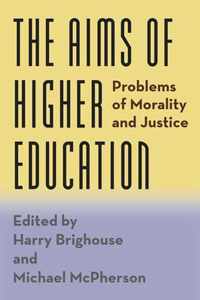 The Aims of Higher Education - Problems of Morality and Justice