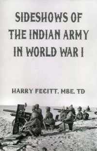 Sideshows of the Indian Army in World War I