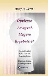 Opulente Ansagen? Magere Ergebnisse!