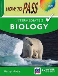 How to Pass Intermediate 2 Biology