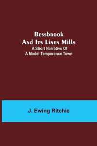 Bessbrook and Its Linen Mills