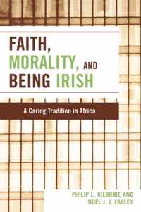 Faith, Morality and Being Irish