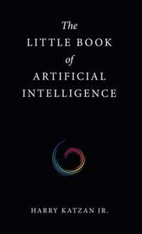 The Little Book of Artificial Intelligence