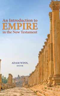 An Introduction to Empire in the New Testament