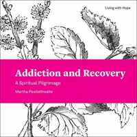 Addiction and Recovery