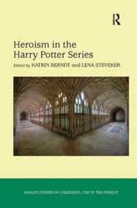 Heroism in the Harry Potter Series