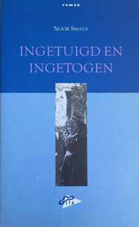 INGETUIGD EN INGETOGEN