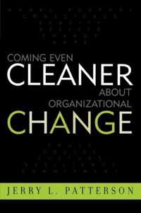 Coming Even Cleaner About Organizational Change