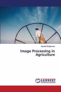 Image Processing in Agriculture