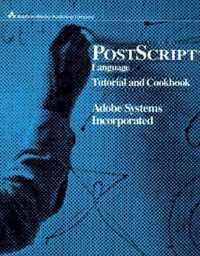 PostScript Language Tutorial and Cookbook