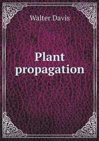 Plant propagation