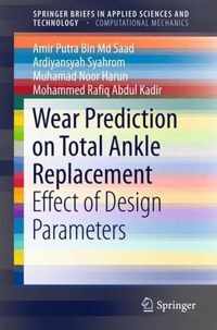 Wear Prediction on Total Ankle Replacement