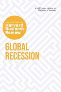 Global Recession: The Insights You Need from Harvard Business Review