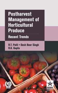 Postharvest Management of Horticultural Produce