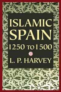 Islamic Spain 1250 to 1500