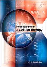 The Medicaments of Cellular Therapy