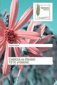 CABEZA de EBANO TETE d'EBENE