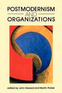 Postmodernism and Organizations