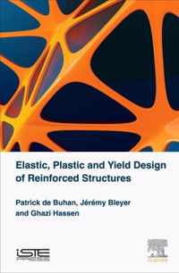 Elastic, Plastic and Yield Design of Reinforced Structures