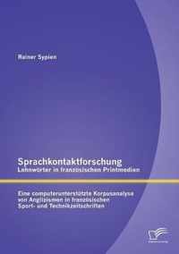 Sprachkontaktforschung - Lehnwoerter in franzoesischen Printmedien