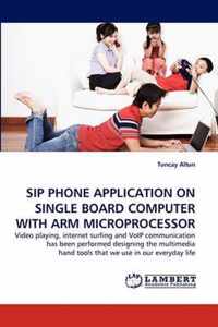 Sip Phone Application on Single Board Computer with Arm Microprocessor