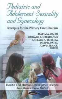 Pediatric & Adolescent Sexuality & Gynecology